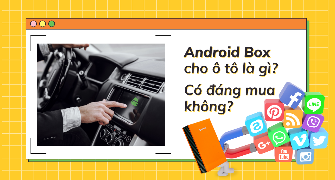 Android Box cho ô tô là gì Có đáng mua không