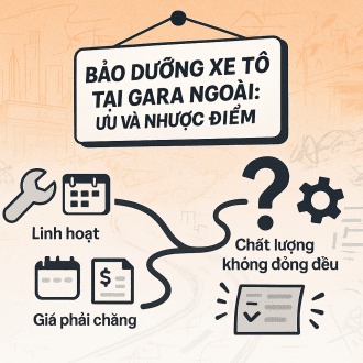 Bảo dưỡng xe ô tô hãng hay gara ngoài