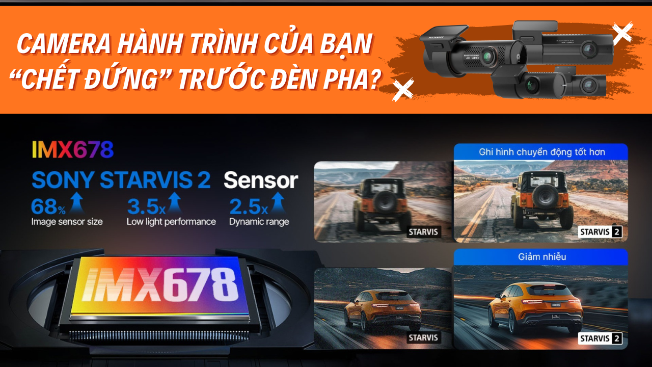 camera hành trình chết đứng trước đèn pha?