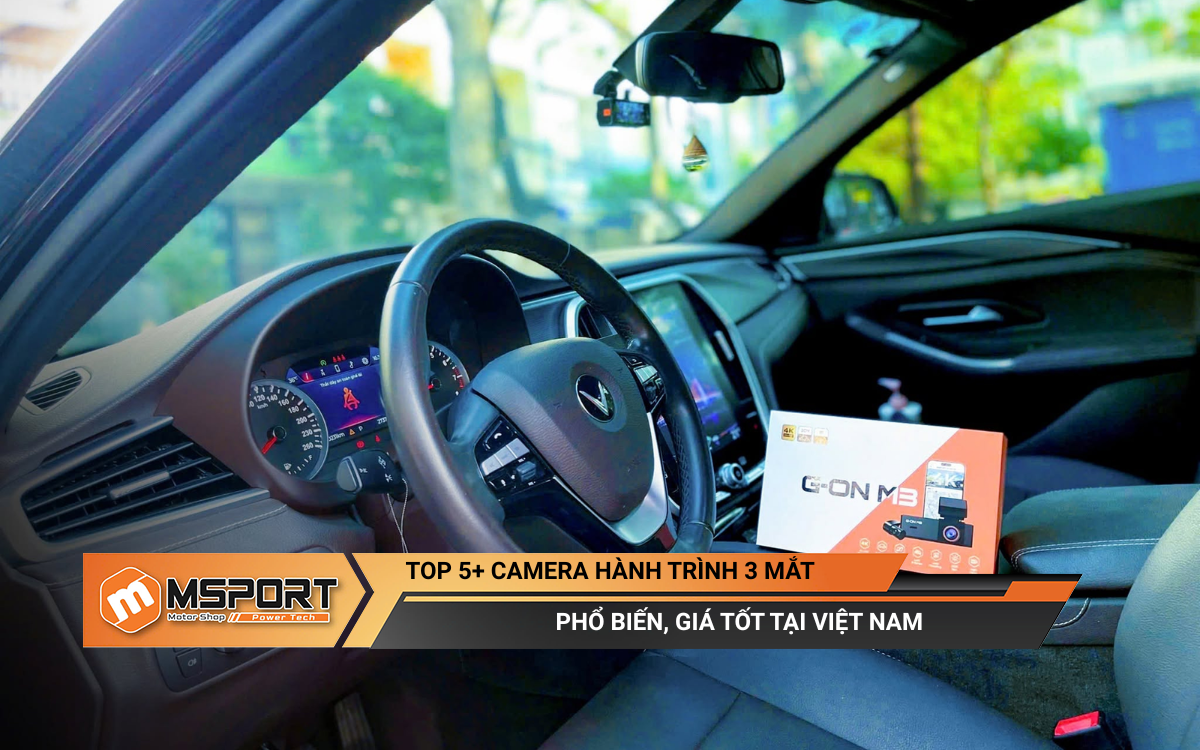Top 5+ camera hành trình 3 mắt (3 kênh) chính hãng, đáng mua