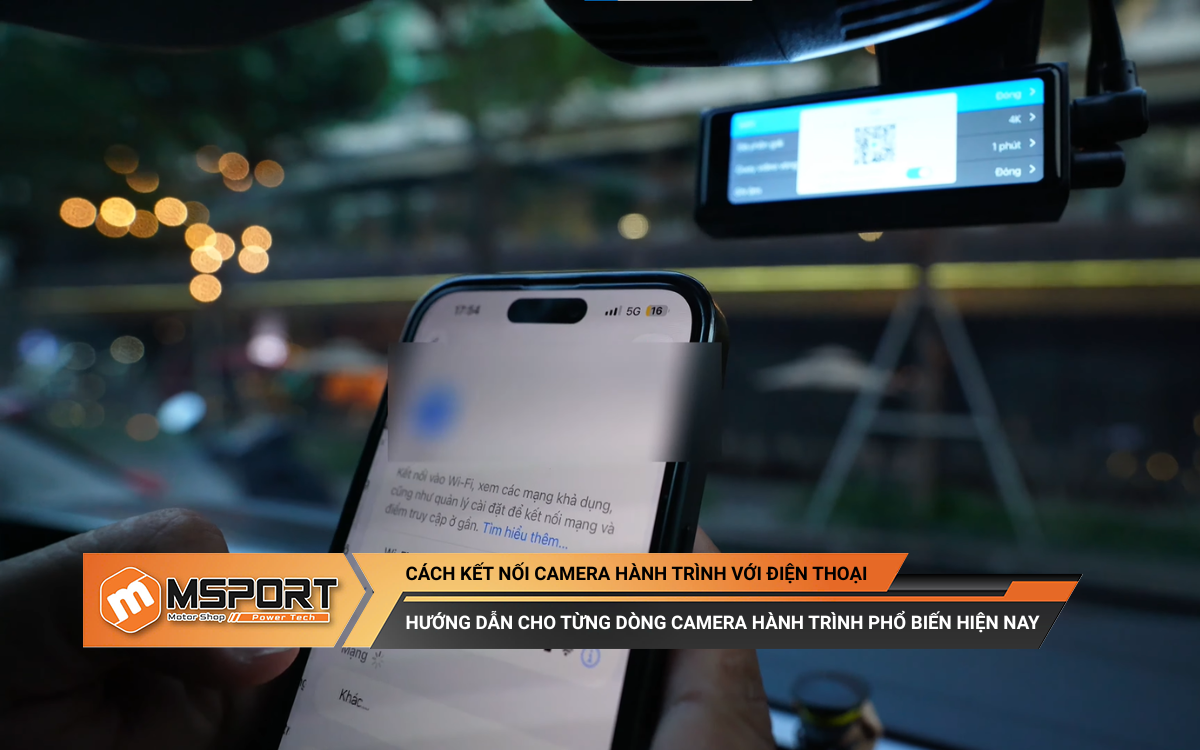 Cách kết nối camera hành trình với điện thoại nhanh chóng, dễ làm