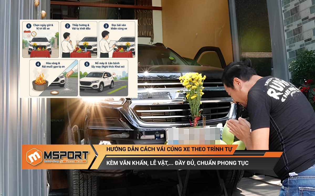 Hướng dẫn cách vái cúng xe theo trình tự (đầy đủ nhất)