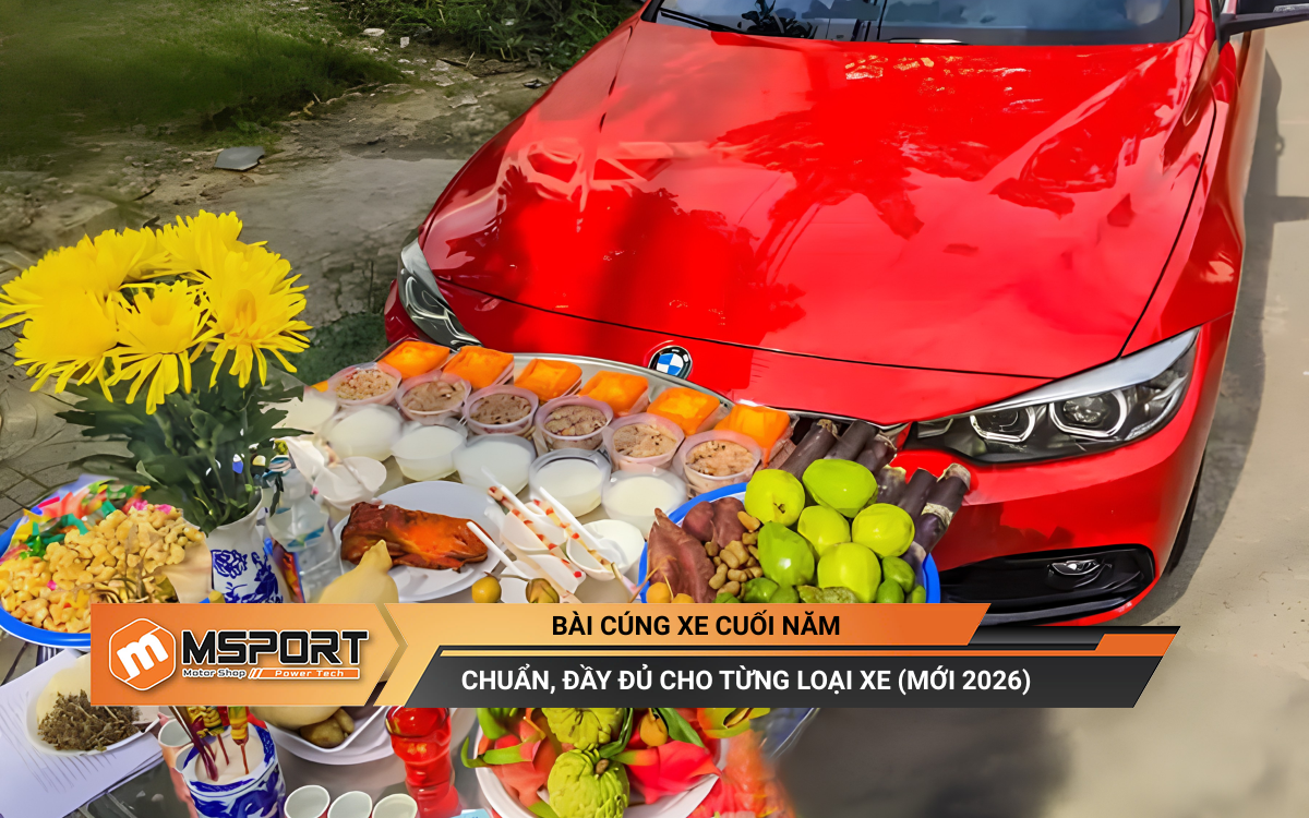 Bài cúng xe cuối năm chuẩn, đầy đủ cho từng loại xe (mới 2026)