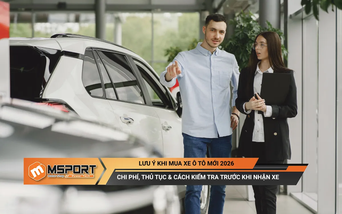 Lưu ý khi mua xe ô tô mới