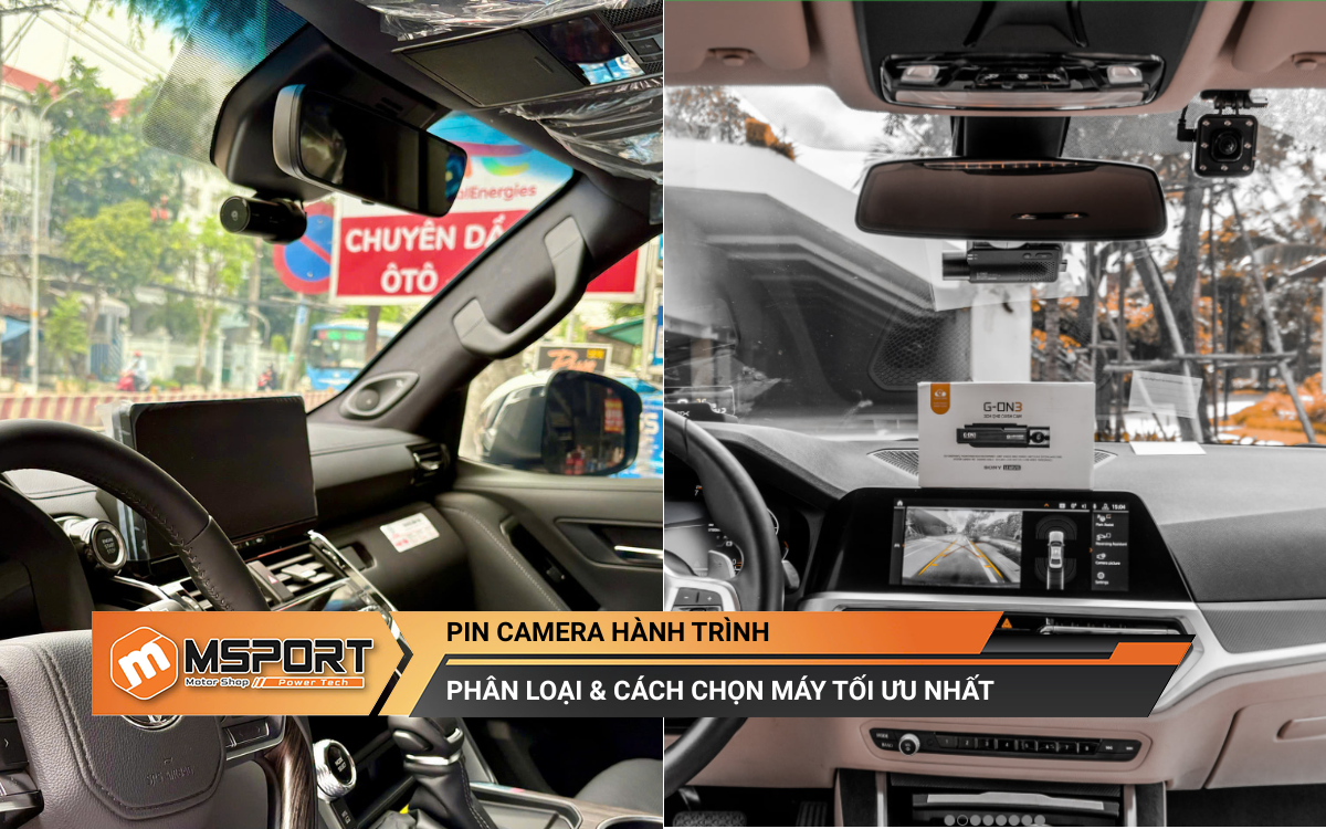 Pin camera hành trình: Phân loại & Cách chọn máy tối ưu nhất